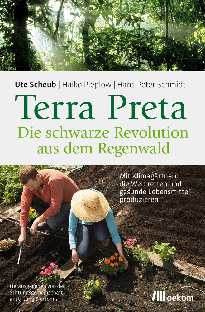Terra Preta - Die schwarze Revolution aus dem Regenwald